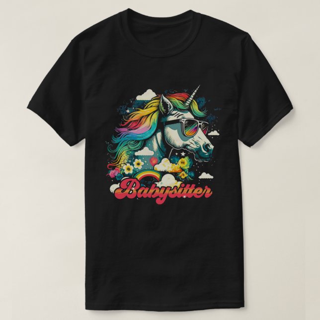 Rainbow Unicorn Babysitter T-Shirt (Design Front)