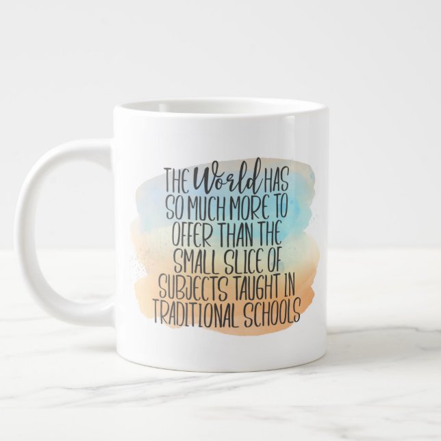 Rainbow Watercolor Homeschool Education Quote Giant Coffee Mug (Left)