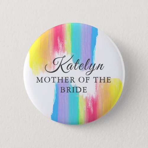 Rainbow Wedding Custom Mother of the Bride Button