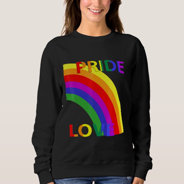 Rainbow with Pride Love Typography Statement Sandy Sweatshirt (Front)