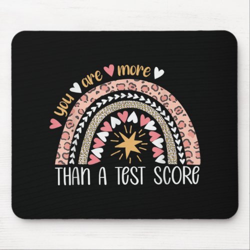 Rainbow You Are More Than A Test Score Test Day  Mouse Pad