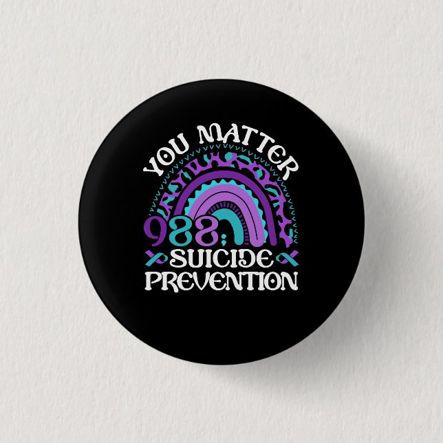 Rainbow You Matter 988 Suicide Prevention Awarenes Button (Front)