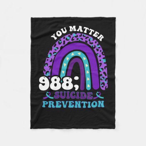 Rainbow You Matter 988 Suicide Prevention Awarenes Fleece Blanket