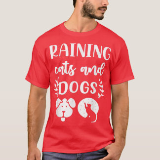 Raining Cats And Dogs Funny T-Shirt