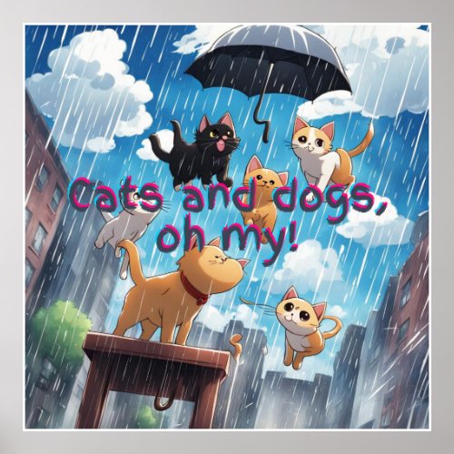 Raining Cats And Dogs Poster