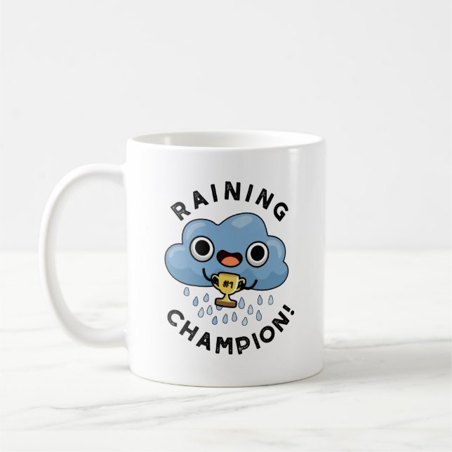 Raining Champ Funny Weather Rain Cloud Pun  Coffee Mug (Left)