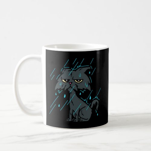 Raining Wet Ca â Raining Bad Day Cat Coffee Mug