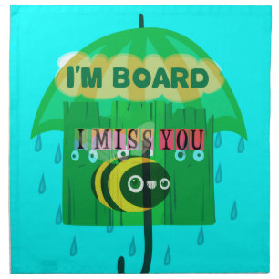 Rainy Day Fun: A Bee's Perspective. "I am board" Napkin