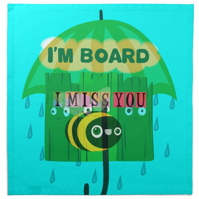 Rainy Day Fun: A Bee's Perspective. "I am board" Napkin (Front)