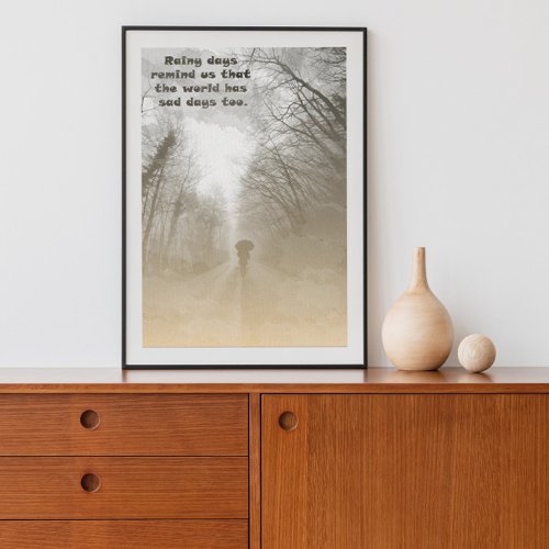 Rainy Forest Brownish Emotional Quote Poster