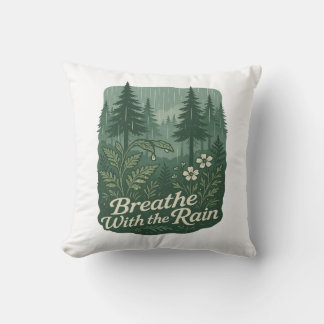 Rainy Forest Calm – Breathe With the Rain Art Throw Pillow