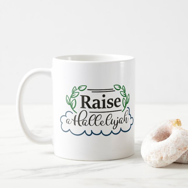 Raise a Hallelujah Psalm 150:6 Coffee Mug (With Donut)