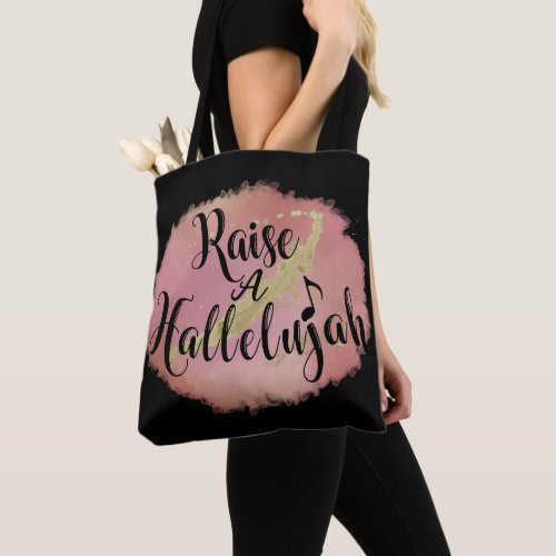Raise a Hallelujah Tote Bag