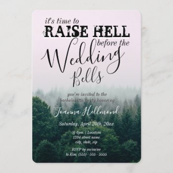 Raise Hell Before The Wedding Bells Bachelorette Invitation by theMRSingLink at Zazzle