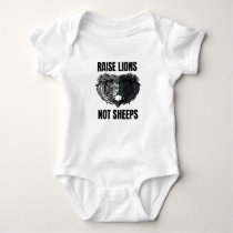 Raise Lions Not Sheeps Baby Bodysuit