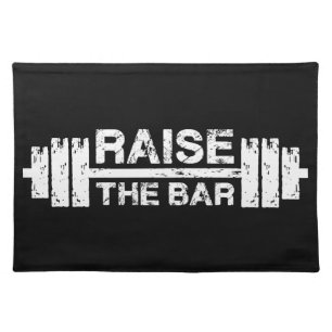 Raise The Bar, Barbell - Gym Workout Inspirational Cloth Placemat