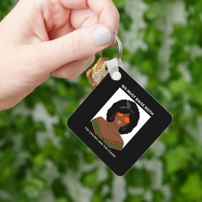 Raise the Ceiling Floor BLM Women's Rights  Keychain (Hand)