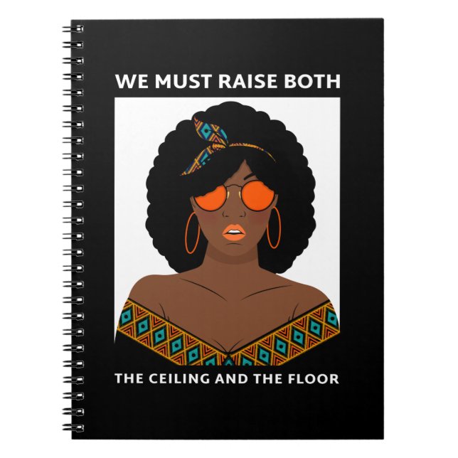 Raise the Ceiling Floor BLM Women's Rights  Notebook (Front)