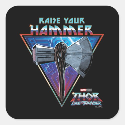 Raise Your Hammer _ Stormbreaker Graphic Square Sticker