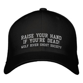 Raise your hand if you're dead! Ghost Hunter hat