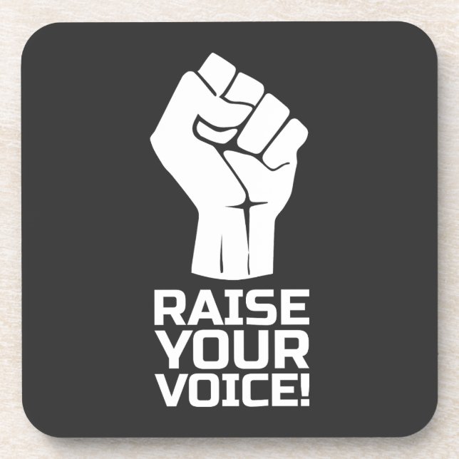 Raise Your Voice 1 W Beverage Coaster (Front)