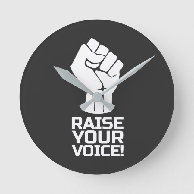 Raise Your Voice 1 w Round Clock (Front)