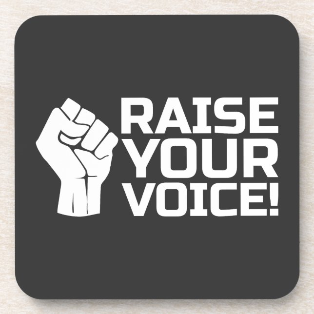 Raise Your Voice 2 W Beverage Coaster (Front)