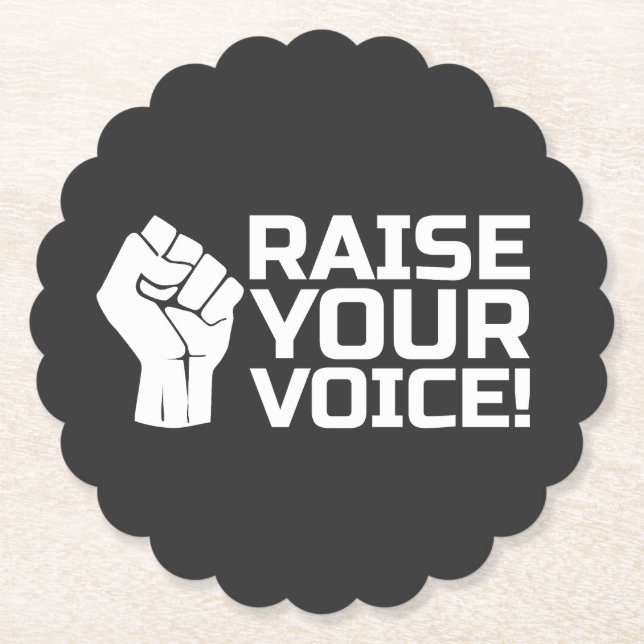 Raise Your Voice 2 W Paper Coaster (Front)