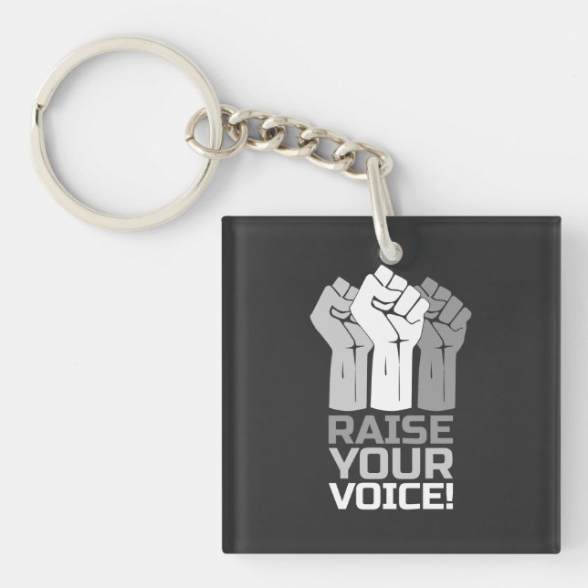 Raise Your Voice 3 W Keychain (Front)