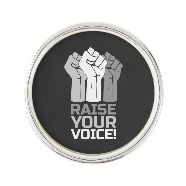 Raise Your Voice 3 W Lapel Pin (Front)