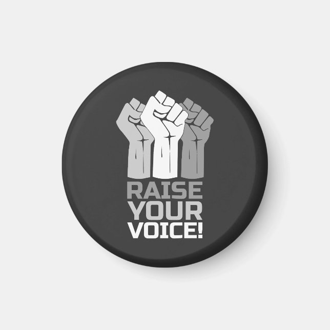 Raise Your Voice 3 W Magnet (Front)