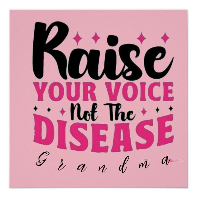 Raise your voice breast cancer awareness2024 quote poster (Front)