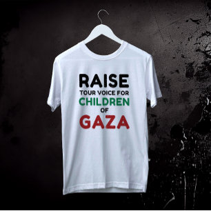Raise your voice for the Children of Gaza T-Shirt