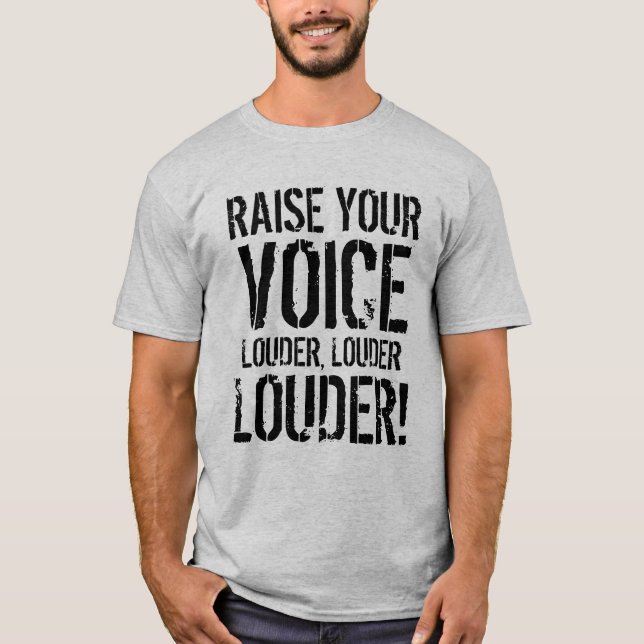 Raise your voice shirt (Front)