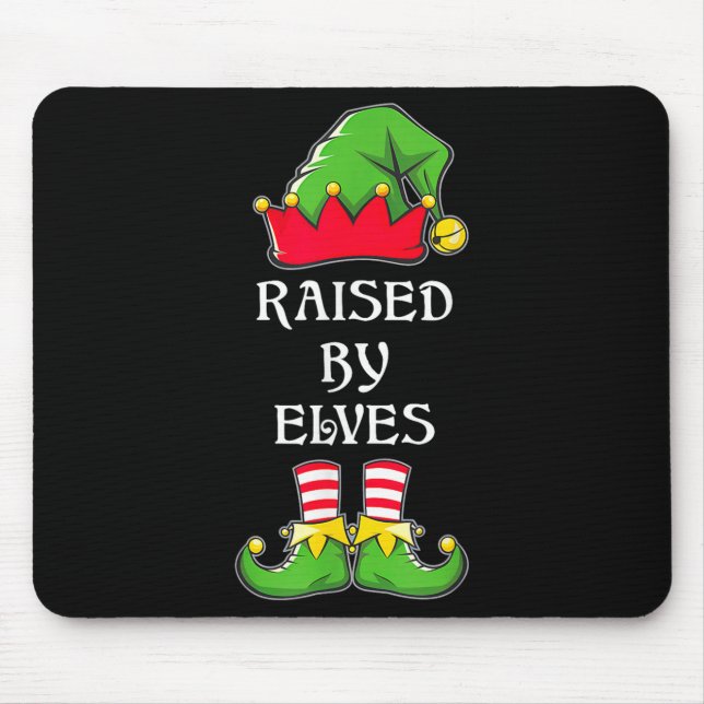 Raised By Elves Funny Christmas Family Elves Squad Mouse Pad (Front)