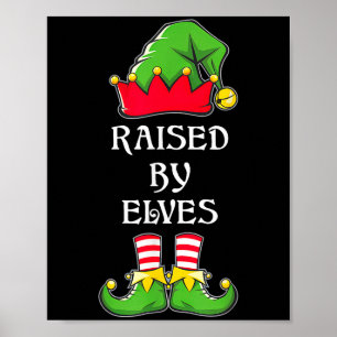Raised By Elves Funny Christmas Family Elves Squad Poster