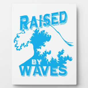 raised by waves plaque
