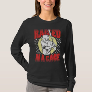 Raised In A Cage Baseball Training Batter Catcher T-Shirt