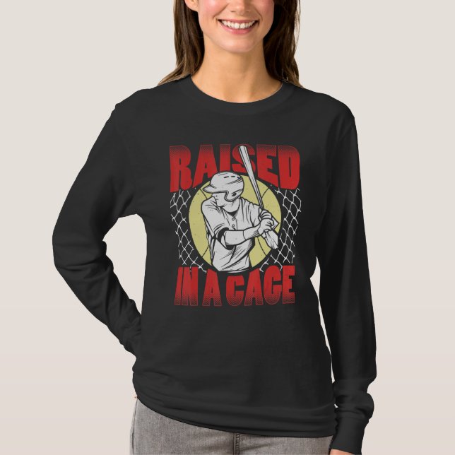 Raised In A Cage Baseball Training Batter Catcher  T-Shirt (Front)
