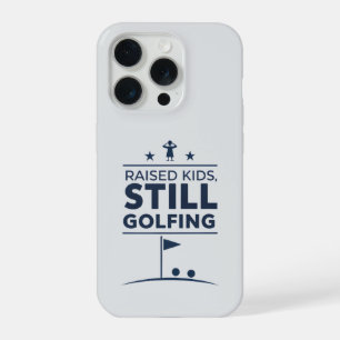Raised Kids Still Golfing Modern Golf Humor iPhone 15 Pro Case