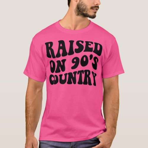 Raised On 90s Country Music Retro  Women  T_Shirt