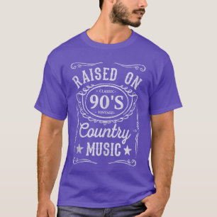 Raised On 90s Country Music Vintage Funny Retro So T-Shirt