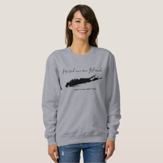 raised on an island, long island sweatshirt