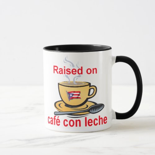 raised on cafe con leche mug