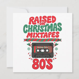 Raised On Christmas Mixtapes 80's Cassette Retro Invitation