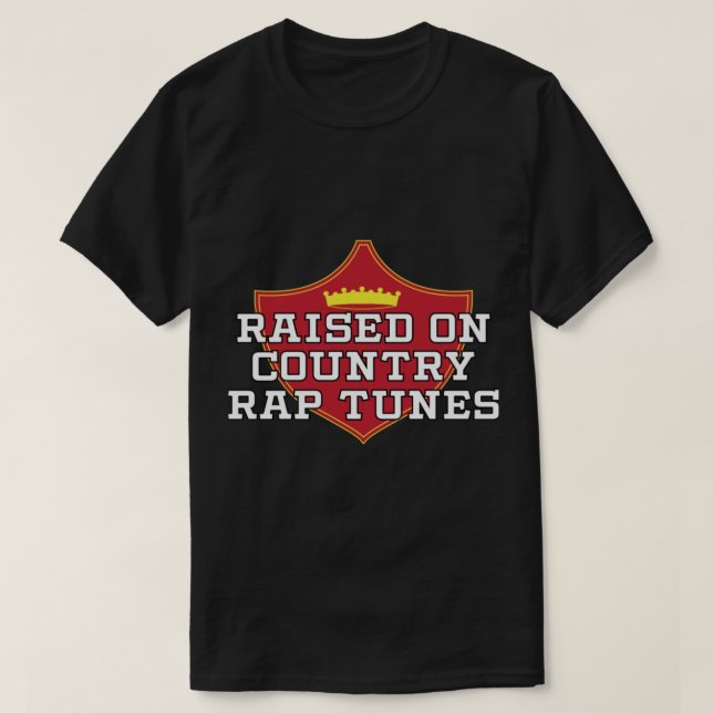 Raised on Country Rap Tunes Classic T-Shirt (Design Front)