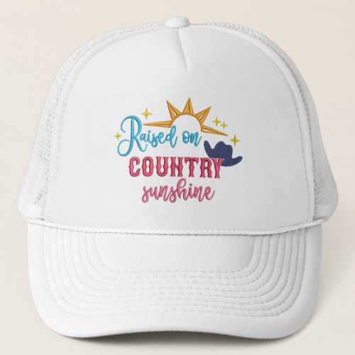 Raised on Country Sunshine Quote Cowboy Hat
