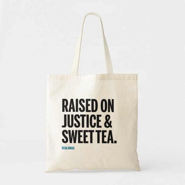 Raised on Justice & Sweet Tea Tote Bag (Front)