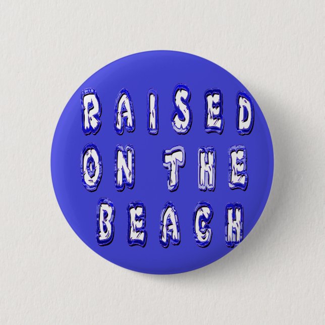  Raised on the Beach: A Nautical Design Button (Front)