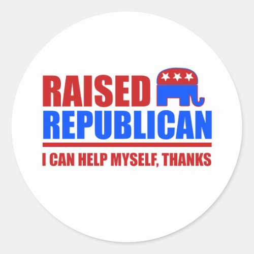 Raised Republican I can help myself Classic Round Sticker